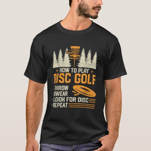 Wie Sie den Disc Golf Funny Frisbee Golfing Player T-Shirt (Vorderseite)