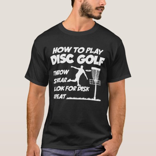 Wie Sie die Disk Golf Disk Golf Golf Golfing Playe T-Shirt (Vorderseite)