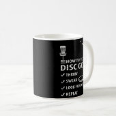 Wie Sie Disk Golf Frisbee Funny Swear Disc spielen Kaffeetasse (VorderseiteRechts)