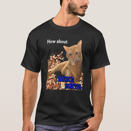 Wie sieht es mit Deez Nuts Cat Design aus? T-Shirt (Vorderseite)