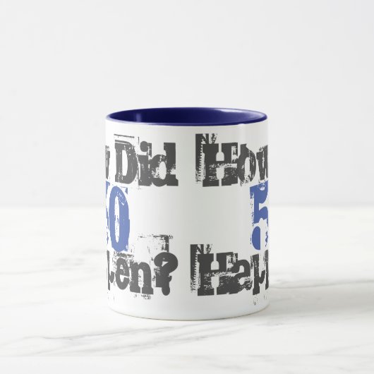 Wie sind 50 passiert? - Zwei-Tone-Tasse Tasse (Zentrum)