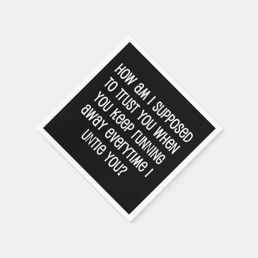 Wie soll ich Ihnen vertrauen? Serviette (Ecke)