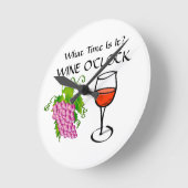 Wie spät ist es - WEIN O'CLOCK Funny Happy Hour Runde Wanduhr (Winkel)