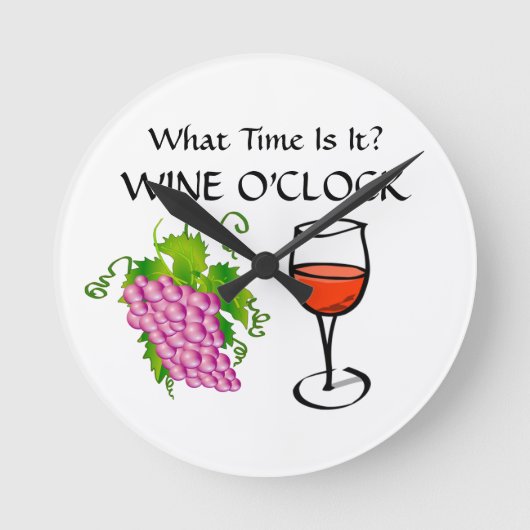 Wie spät ist es - WEIN O'CLOCK Funny Happy Hour Runde Wanduhr (Vorderseite)