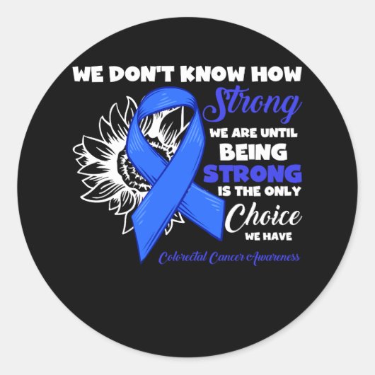 Wie stark kolorektaler Krebs stark ist das O Runder Aufkleber (Vorderseite)