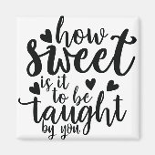 wie süß ist es von dir zu lehren magnet (Vorne)