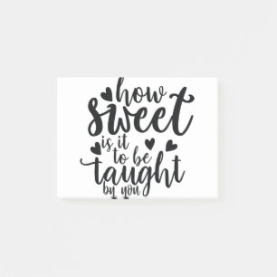 wie süß ist es von dir zu lehren post-it klebezettel