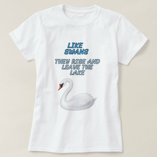 Wie Swans T-Shirt (Design vorne)