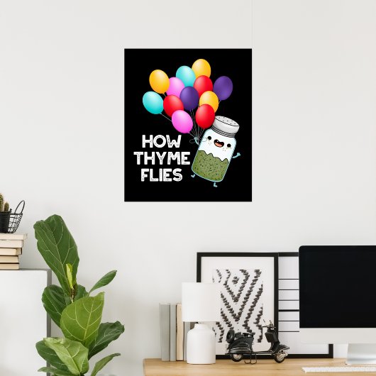 Wie Thyme Fliegt Funny Herb Pun Dark BG Poster (Heimbüro)