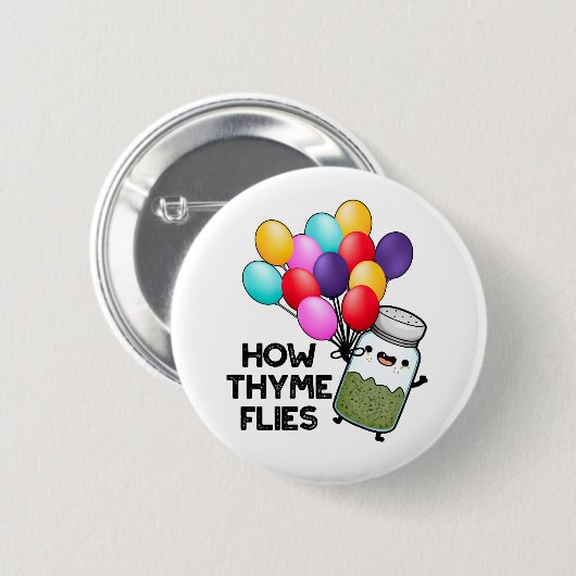 Wie Thyme Flies Funny Herb Pub Button (Vorne & Hinten)