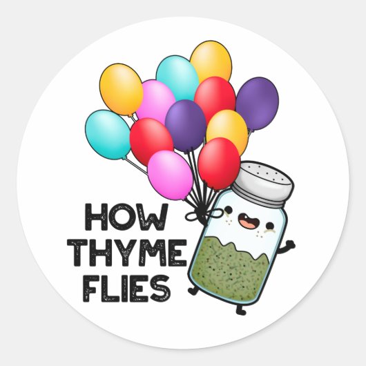 Wie Thyme Flies Funny Herb Pub Runder Aufkleber (Vorderseite)