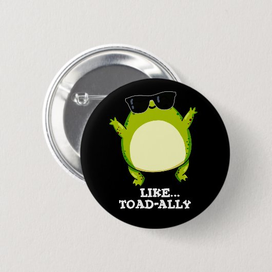 Wie Toad-ally Funny Toad Pun Dark BG Button (Vorne & Hinten)