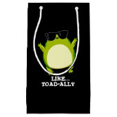 Wie Toad-ally Funny Toad Pun Dark BG Kleine Geschenktüte (Vorderseite)