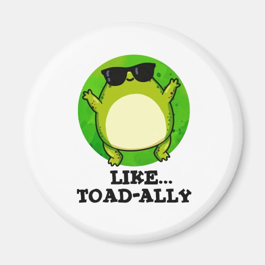 Wie Toad-ally Funny Toad Pun Magnet (Vorne)