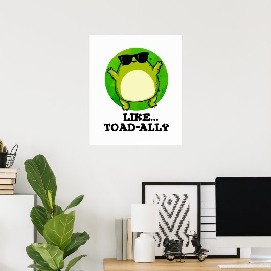 Wie Toad-ally Funny Toad Pun Poster (Heimbüro)