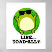 Wie Toad-ally Funny Toad Pun Poster (Vorne)