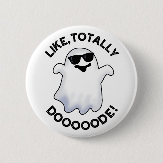 Wie Totally Doode Funny Ghost Pun Button (Vorderseite)