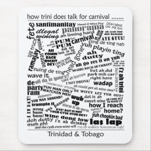Wie Trini Carnival-Wörter ausspricht Mousepad