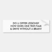 WIE TUT EIN TEXT/TALK U. ANTRIEB OHNE EIN GEHIRN? AUTOAUFKLEBER (Vorne)