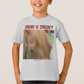 Wie U Doin'? T-Shirt (Vorderseite)