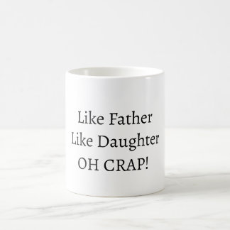 Wie Vater/Mutter, so Tochter/Sohn Kaffeetasse
