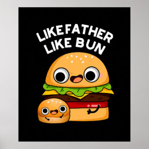 Wie Vater wie Bun Funny Food Puff Dark BG Poster