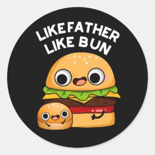 Wie Vater wie Bun Funny Food Puff Dark BG Runder Aufkleber
