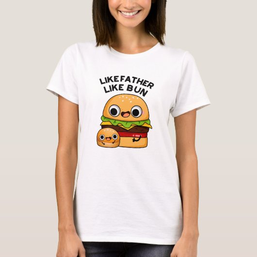 Wie Vater wie Bun Funny Food Puff T-Shirt (Vorderseite)