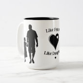 Wie Vater wie Tochter 15 oz Zweifarbige Tasse (Vorderseite Links)