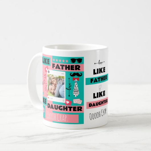 Wie Vater wie Tochter, Crap Funny Foto Kaffeetasse (Vorderseite Links)