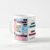 Wie Vater wie Tochter, Crap Funny Foto Kaffeetasse (Vorderseite Links)
