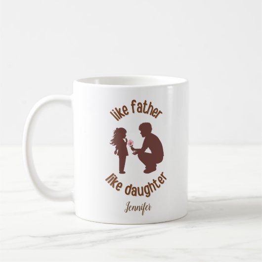 Wie Vater wie Tochter Funny Personalisiert Kaffeetasse (Links)