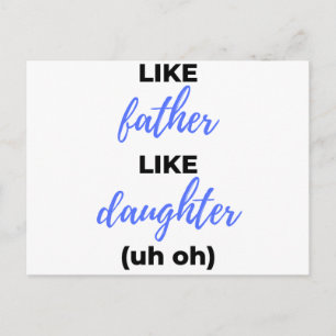 Wie Vater wie Tochter Oh bl Feiertagspostkarte