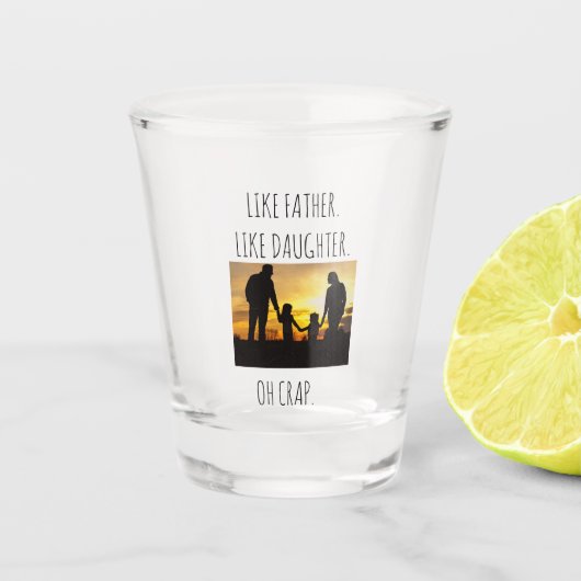 Wie Vater Wie Tochter/Sohn Schnapsglas (Vorderseite)