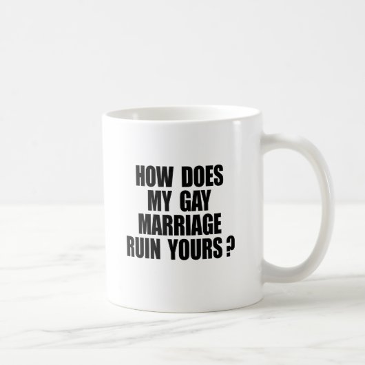 WIE VERRINGERT MEINE HEIRAT DEINE? KAFFEETASSE (Rechts)