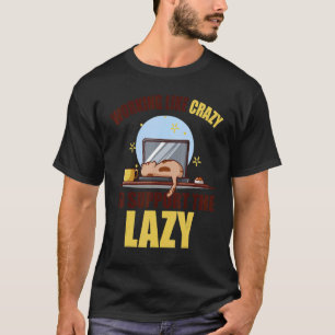 Wie verrückt arbeiten, um den Faulen Spaß Laptop z T-Shirt