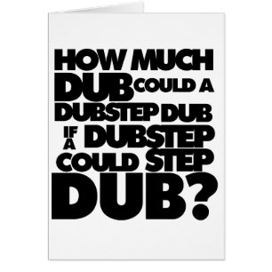 Wie viel Dubstep?