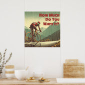 Wie viel Will du, es zu radfahren? Poster (Küche)