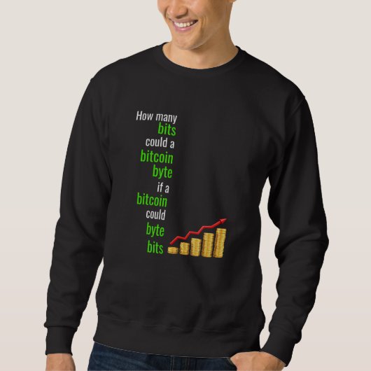 Wie viele Bits könnte ein Bitcoin-Byte sein, wenn Sweatshirt (Vorderseite)