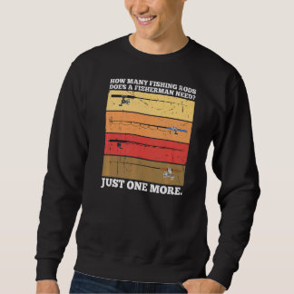 Wie viele Fischbestände braucht ein Fischer Fische Sweatshirt