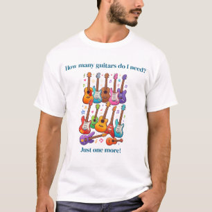 Wie viele Gitarren brauche ich? T-Shirt