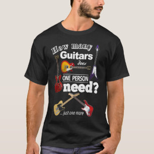 Wie viele Gitarren braucht eine Person nur noch ei T-Shirt
