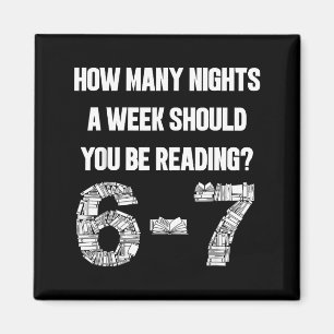 Wie viele Nächte pro Woche lesen 6-7 67 Lehrer Sch Magnet