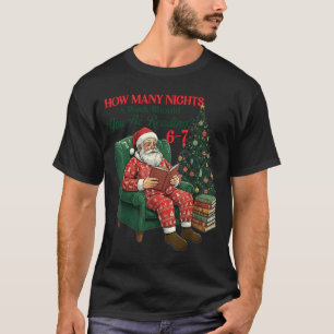 Wie viele Nächte pro Woche sollten Sie 67 Ch lesen T-Shirt