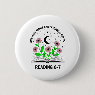 Wie viele Nächte pro Woche sollten Sie 6-7 B lesen Button