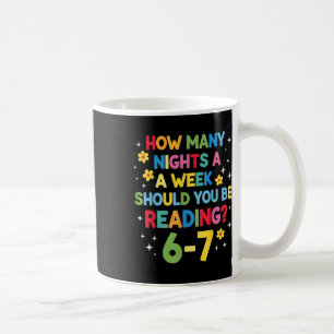 Wie viele Nächte pro Woche sollten Sie 6-7 B lesen Kaffeetasse