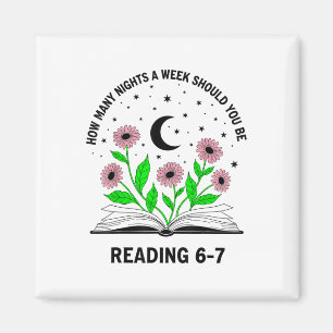 Wie viele Nächte pro Woche sollten Sie 6-7 B lesen Magnet