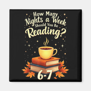 Wie viele Nächte pro Woche sollten Sie 6 7 F lesen Magnet