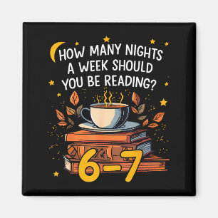 Wie viele Nächte pro Woche sollten Sie 6 7 L lesen Magnet