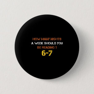 Wie viele Nächte pro Woche sollten Sie 6 7 S lesen Button